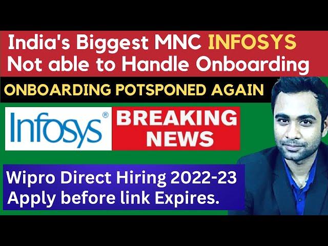 Infosys not able to handle onboarding | onboarding postponed again | Wipro hiring freshers 2022-23