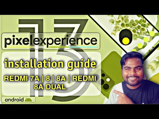 Redmi 8a dual - Pixel Experience Android 13 Custom Rom installation guide - Redmi 7a, 8, 8a.