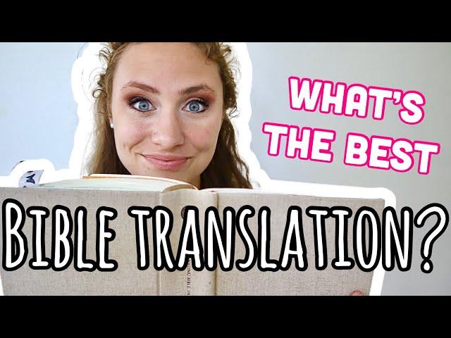 Which Bible Translation Should I Read? Bible translations comparison & explained