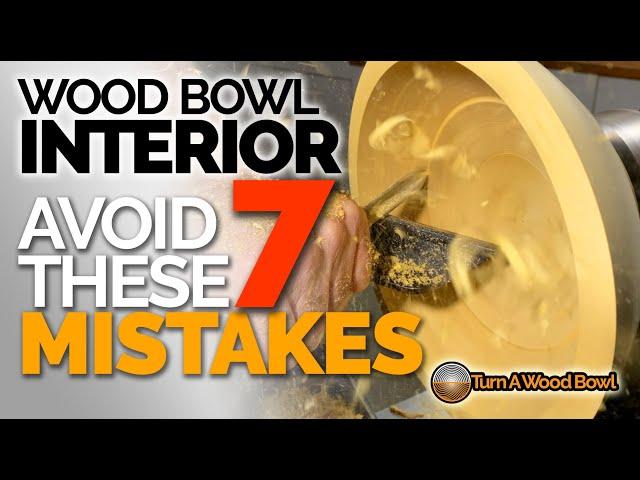 Wood Bowl Interior 7 Mistakes To Avoid – Woodturning Video