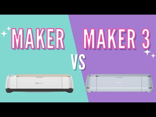 Cricut Maker vs  Maker 3 | Which Machine is RIGHT For YOU??