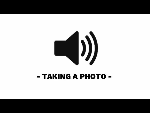 Taking a Photo - Sound Effect