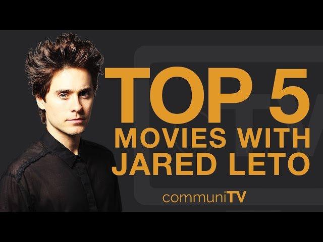 TOP 5: Jared Leto Movies