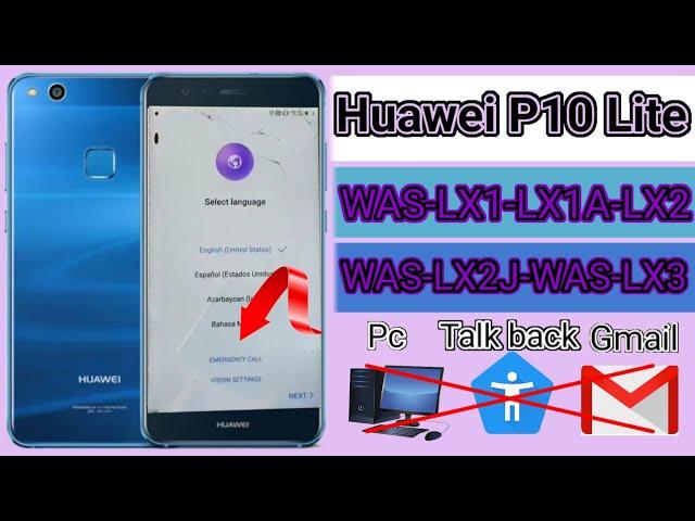 Huawei P10 Lite Frp Bypass|Huawei WAS-LX1,LX1A,LX2,LX3,L21,L22 Google Account Unlock Without Pc