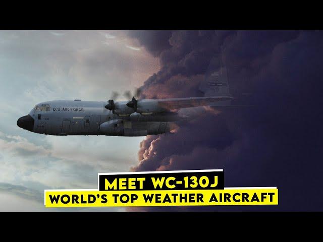 WC-130J Weatherbird: The World’s Most Powerful Weather Plane!