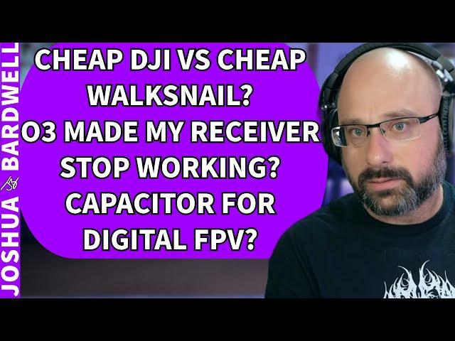 Should I Buy the Cheap DJI Goggles Or The Cheap Walksnail Goggles? - Misc FPV Stream Questions