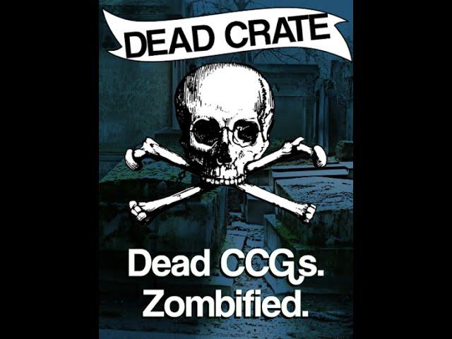 June Dead Crate from Derium's CCGs