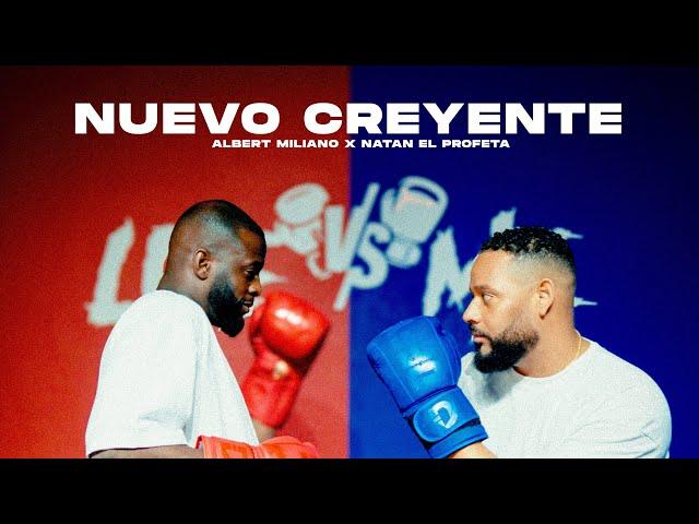 Natan El Profeta x Albert Miliano - Nuevo Creyente