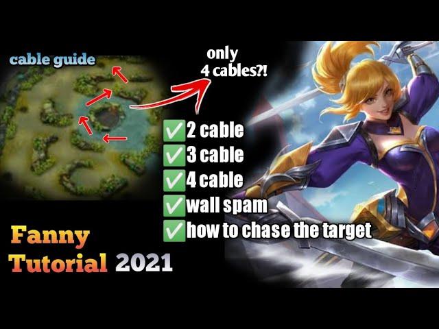 FANNY TUTORIAL 2021 | Cable guide for beginners | Mobile Legends Bang:Bang