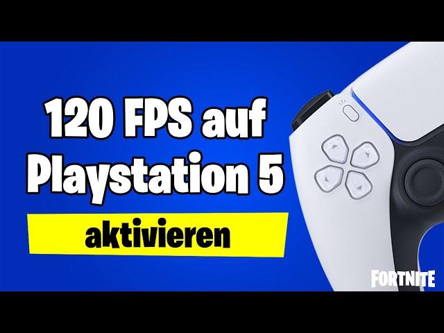 Wie 120 FPS auf PS5 in Fortnite einstellen (120 Hz Leistungsmodus aktivieren Tutorial auf Deutsch)