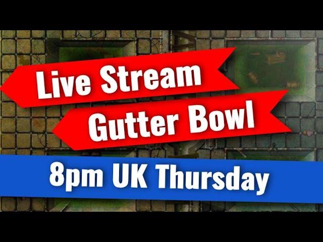 LIVE Blood Bowl - Gutter Bowl!! (Bonehead Podcast)