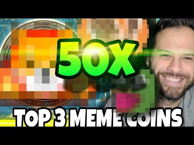 Top 3 Meme Coins To Buy Now For Huge 50x Potential Gains!