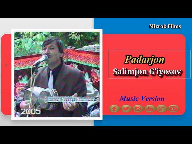 Salimjon G'iyosov - Padarjon _ (audio) _ Arxiv  |  Салимжон Гиёсов   Падаржон _ (аудио) _ Архив