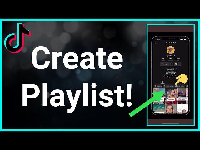 How To Make A Playlist On TikTok