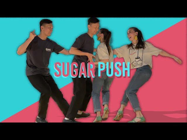 Sugar Push - for Lindy Hop & Swing Dance