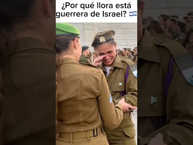¿Por qué llora la guerrera israelí? 