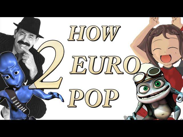 HOW TO EURODANCE / EUROPOP