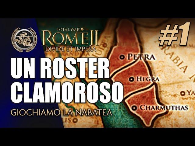 PROVIAMO IL NUOVO ROSTER CLAMOROSO DELLA NABATEA #1 ► Total War Rome II Divide et Impera