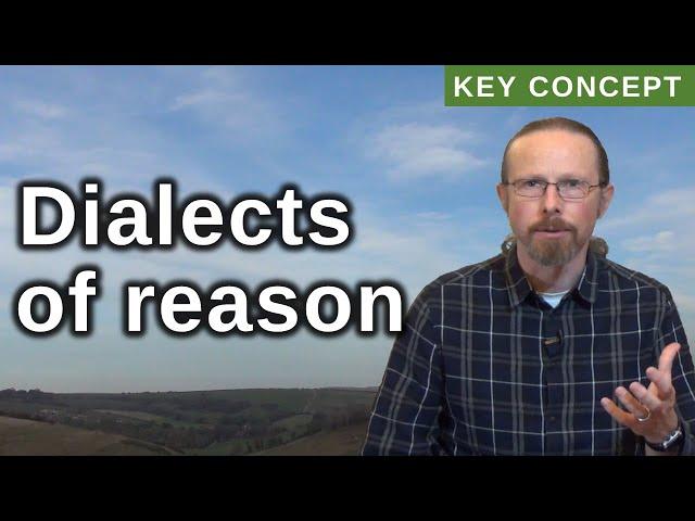 Dialects of Reason | How to define good versus bad reasoning without referring to rational logic