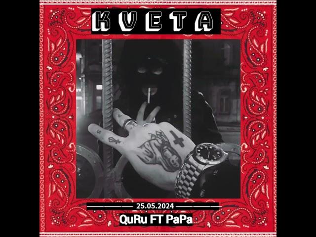 QuRu FT PaPa - KVETA /კვეთა