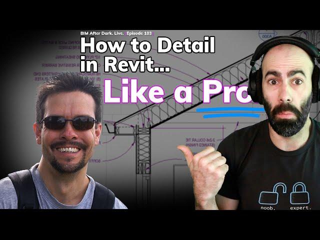 How to Detail in Revit ... Like a Pro! (w/Brian Mackey)