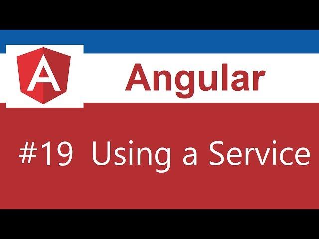 Angular Tutorial - 19 - Using a Service