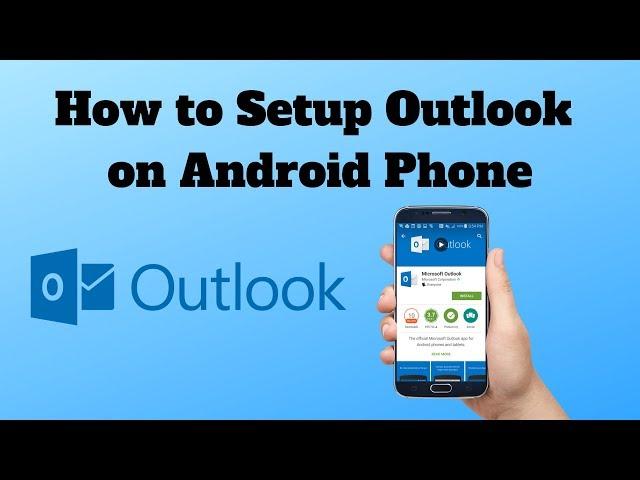 How to Setup Outlook on Android Phone