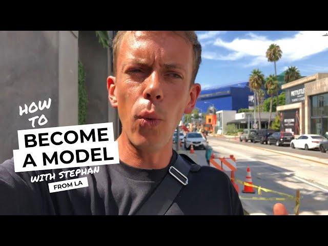 How To Become A Model: Explained  LA Special  #2 with Stephan #cmmodels