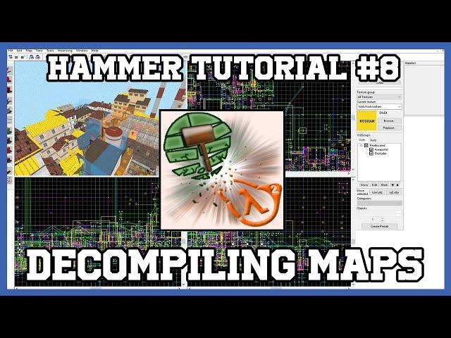 Hammer Tutorial #8 | Decompiling Maps