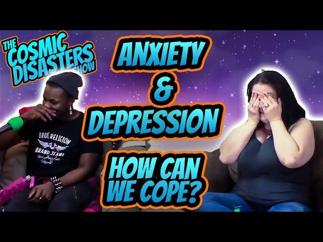 DEPRESSION and ANXIETY | YOU'RE NOT ALONE IN THE NERDYVERSE!