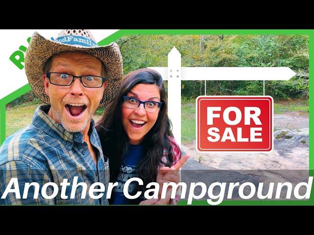 Buying Another Campground… Should we do it again?