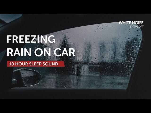 Moderate Freezing Rain on Car Sleep Sound - 10 Hours - Black Screen