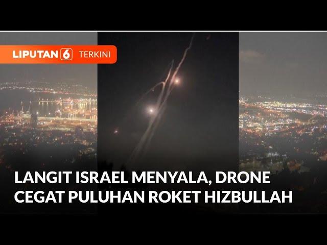 Roket-Roket Hizbullah Hiasi Langit Kota Haifa Israel | Liputan 6