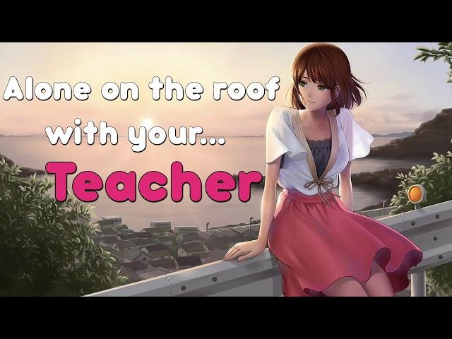 ~Alone on the roof with your Teacher~ (ASMR Roleplay)