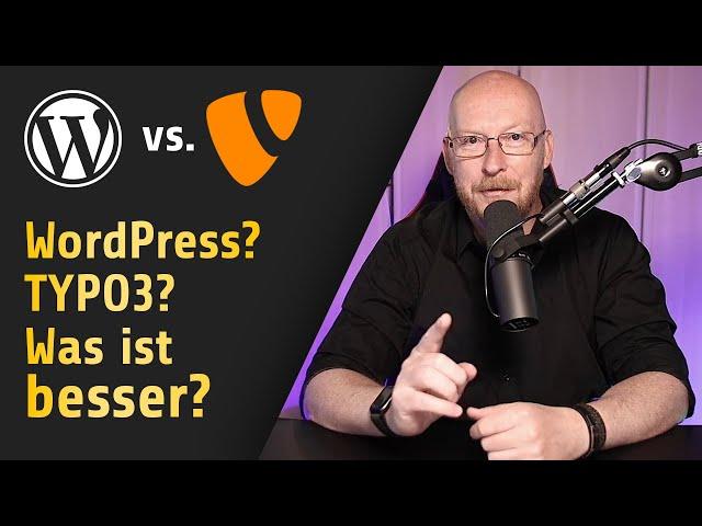 WordPress vs TYPO3? Was ist besser? Endgültige Klärung!