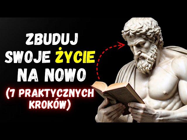 Zbuduj Swoje Życie Na Nowo (Kompletny Poradnik) | Stoicyzm Marka Aureliusza