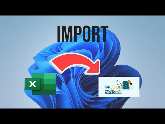 How to IMPORT Excel file/CSV to MySQL Workbench | 2023