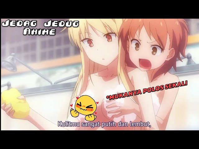 KETIKA CEWEK POLOS MANDI BARENG TEMAN TEMAN||JJ ANIME||ANIME MOMENT