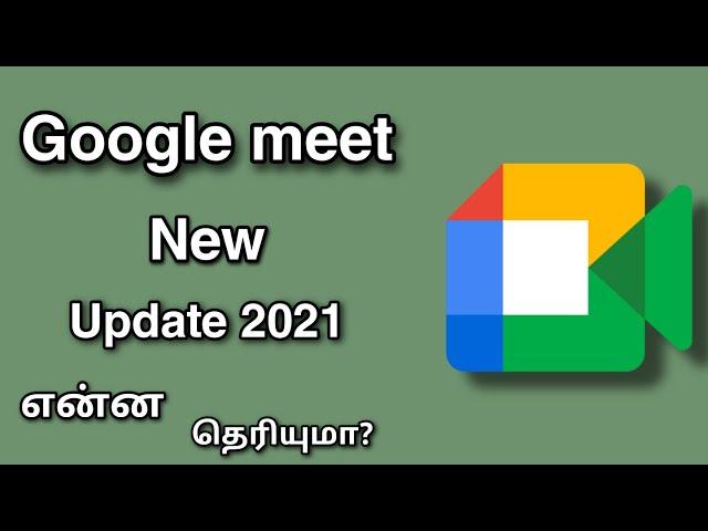 Google meet new update in tamil July 2021|| Nava Tech Tamil