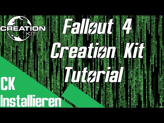 Fallout 4 Creation Kit Tutorial - Das CK installieren [German/Deutsch]