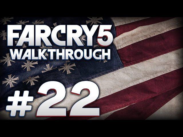 ПАТРИОТИЧЕСКИЙ АКТ / ТЮРЬМА ОКРУГА ХОУП — FAR CRY 5 / ПРОХОЖДЕНИЕ [#22]