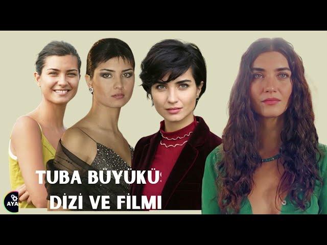 Tuba BüyüküstünTüm Dizi ve Filmleri/ All Series and Movies