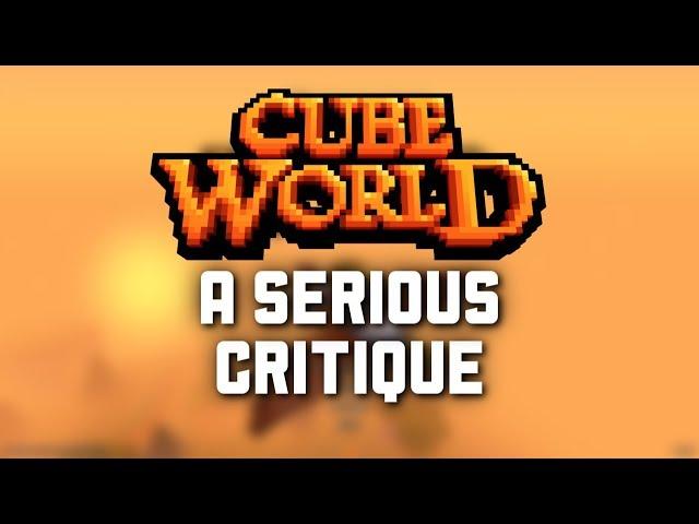 A Serious Critique of Cube World 2019