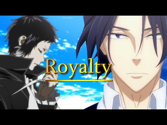 Royalty - Anime mix