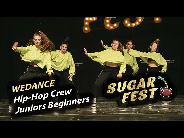 WeDance  Hip-Hop Crew Juniors BEGINNERS  SUGAR FEST