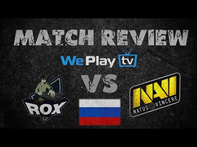 Match review: NaVi vs Rox.Kis game 1 - Group D Rus