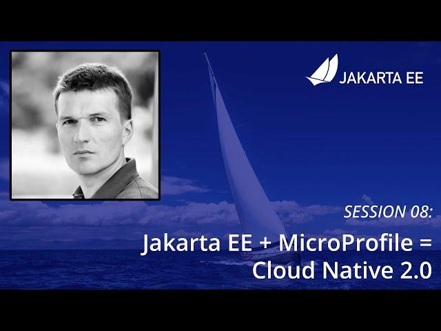 Jakarta EE + MicroProfile = Cloud Native 2.0 | JakartaOne Livestream 2021