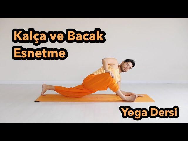 Kalça ve Bacak Esnetme Yoga Dersi (Her Seviyeye Uygundur)