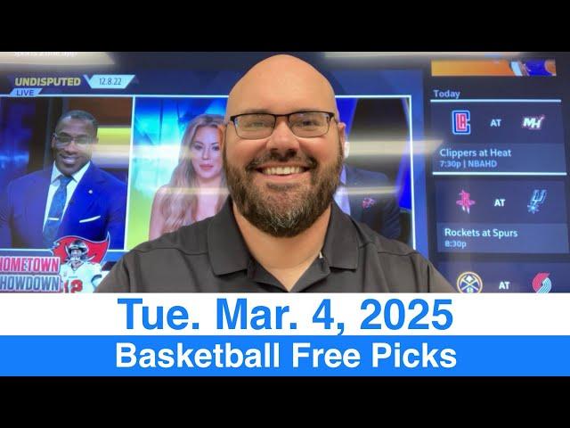 Free Picks (3-4-25) Tuesday NCAA Men's College Basketball Daily Predictions - Today's NBA Plays