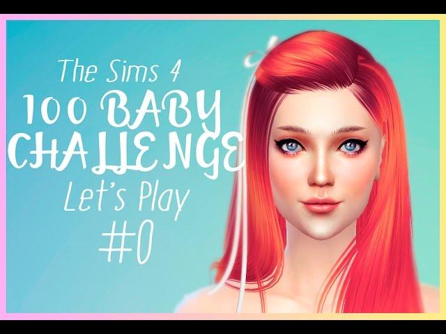 Ths Sims 4 Let's Play 100 BABY CHALLENGE #0 /// 100 Детей